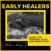 Early Healers - Music For Morning Yoga And Meditation