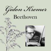 Gidon Kremer - Beethoven