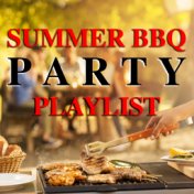 Summer BBQ Party Playlist