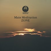 Main Meditation Zone (Concentration, Connection, Healing, Balance)
