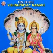 Om Shree Vishnupriyay Namah