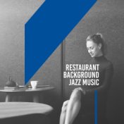 Restaurant Background Jazz Music