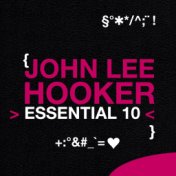 John Lee Hooker: Essential 10