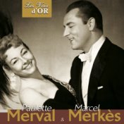 Paulette Merval & Marcel Merkes (Collection "Les voix d'or")
