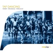 Saga Jazz: Tap Dancing (Harlem - Broadway - Hollywood)