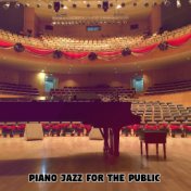 Piano Jazz For The Public