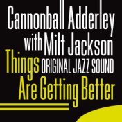 Original Jazz Sound: Things Are Getting Better 