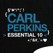 Carl Perkins: Essential 10