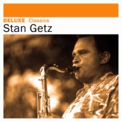 Deluxe: Classics - Stan Getz