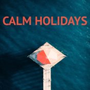 Calm Holidays