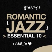 Romantic Jazz: Essential 10