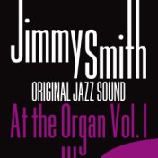 Original Jazz Sound: Jimmy Smith at the Organ, Vol. 1