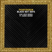 Black Out Days (Leo Justi Remix)