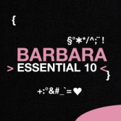 Barbara: Essential 10