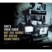 Saga Blues: She's Your Cook "But She Burns My Bread Sometimes"
