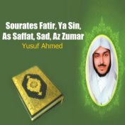 Sourates Fatir, Ya Sin, As Saffat, Sad, Az Zumar (Quran)