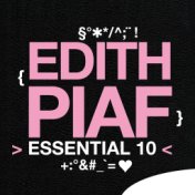Edith Piaf: Essential 10
