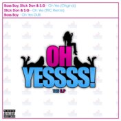 Oh Yes Ft. Slick Don & S.G