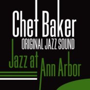 Original Jazz Sound: Jazz At Ann Arbor