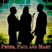 Peter, Paul and Mary (Original 1962 Album Remastered)
