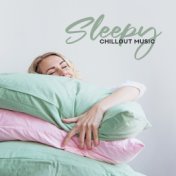 Sleepy Chillout Music - Best for Sleep or Nap