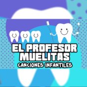 El Profesor Muelitas