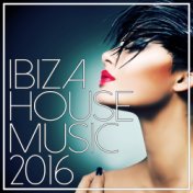 Ibiza House Music 2016