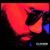 Closer