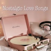 Nostalgic Love Songs