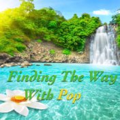 Finding The Way With Pop