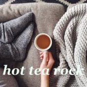 Hot Tea Rock