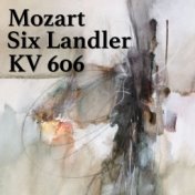 Mozart Six Landler, KV 606