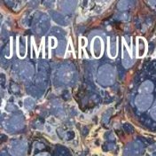 Jump Around