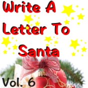 Write A Letter To Santa, Vol. 6