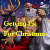 Getting Fit For Christmas, Vol. 1