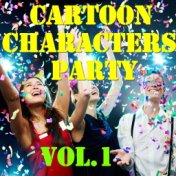 Cartoon Characters Party, Vol. 1