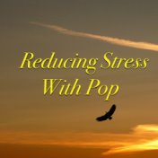 Reducing Stress With Pop