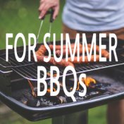 For Summer BBQs