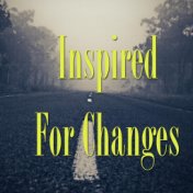 Inspired For Changes