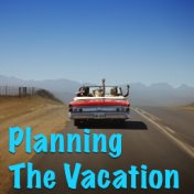 Planning The Vacation