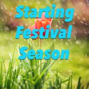 Starting Festival Seasons
