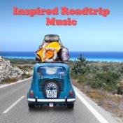 Inspired Roadtrip Music