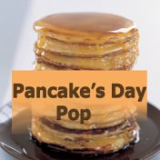 Pancakes Day Pop