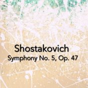 Shostakovich Symphony No. 5, Op. 47