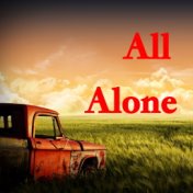 All Alone