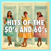 Hits Of The 50's And 60's