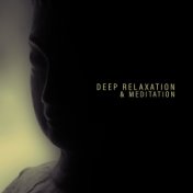 Deep Relaxation & Meditation – Music for Reduce Stress, Sleep, Zen, Reiki, Spa, Inner Harmony, Yoga Training, Healing Music to S...