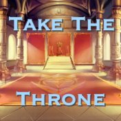 Take The Throne