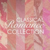 Classical Romance Collection