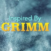 Inspired By 'Grimm'